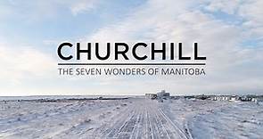 7 Wonders of Manitoba: Churchill