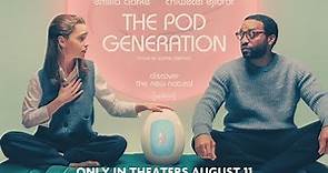 The Pod Generation Official Trailer