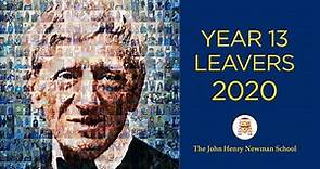 The John Henry Newman Catholic School - Year 13 Leavers Video 2020