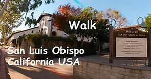 Walk Downtown San Luis Obispo, California USA