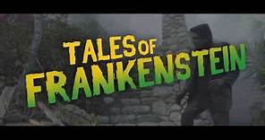 Tales of Frankenstein Trailer