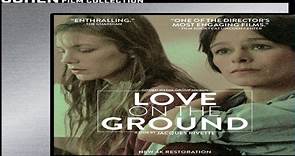 ASA 🎥📽🎬 Love On The Ground (1984) Director: Jacques Rivette. Cast: Jane Birkin, Geraldine Chaplin, André Dussollier