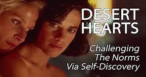 Desert Hearts - Challenging The Norms Via Self-Discovery