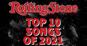 Rolling Stone - Best Songs of 2021 | Top 10 | ChartExpress