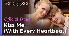 Kiss Me (With Every Heartbeat) | Official Trailer | They're both stepsisters and girlfriends.