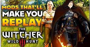 Mods That'll Make You Replay The Witcher 3