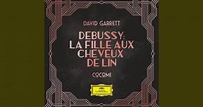 Debussy: Préludes / Book 1, L. 117 - VIII. La fille aux cheveux de lin (Arr. Garrett / van der...