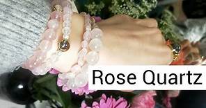 My Rose Quartz Crystal Bracelets / The Benefits of Rose Quartz