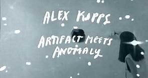 Alex Kopps | Artifact Meets Anomaly