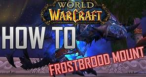 HOW TO: GET THE BLOODBATHED FROSTBROOD IN "WORLD OF WARCRAFT" (10 MAN RAID)