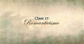 Clase 17: Romanticismo