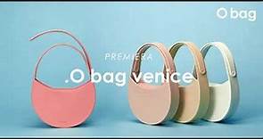 Premiera modelu O bag Venice