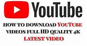 How to download YouTube videos full HD 4k quality| 2020 latest video