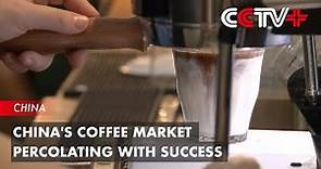 China’s Coffee Market Percolating with Success