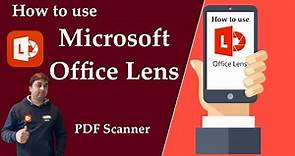 How to use Microsoft Office Lens - PDF Scanner | Office Lens - Best OCR App
