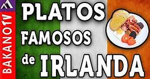 Platos Tipicos de Irlanda (TOP 10) 🇮🇪 BakanoTv | Top 10 de platillos a probar en Irlanda 🍲