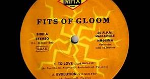 Fits Of Gloom - To Love 1993