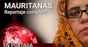 'Mauritanas' COMPLETO | En Portada