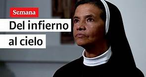 EXCLUSIVO: El desolador relato de la monja colombiana Gloría Cecilia Narváez | Semana Noticias