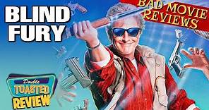 BLIND FURY BAD MOVIE REVIEW | Double Toasted