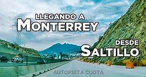 Recorrido Autopista Monterrey Saltillo【4K】Ruta Panorámica Nuevo León semana santa