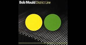 Bob Mould - District Line (Full Album)