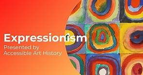Expressionism: Art and Artists // Art History Video