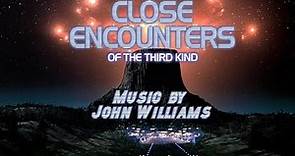 Close Encounters Of The Third Kind | Soundtrack Suite (John Williams)