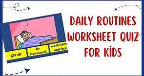 Daily Routines Worksheet Quiz for Kids