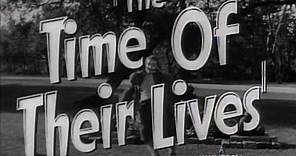 Trailer: The Time of Their Lives (1946)