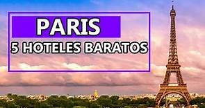 hoteles BARATOS en PARIS | Donde quedarse en paris