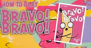 Bravo! Bravo! | How To Play | Learn to Play in 4 Minutes!