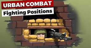 Urban Combat: Fighting Positions