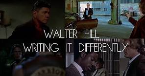 Walter Hill: Writing It Differently