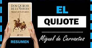 DON QUIJOTE DE LA MANCHA - Resumen completo del libro de Miguel de Cervantes ⚔📕 Siglo de oro español