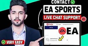 How to Contact EA Sports LIVE CHAT Support 2024 (Updated)