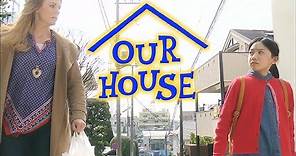 OUR HOUSE - Trailer 【Fuji TV Official】
