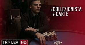 Il Collezionista di Carte, Il Trailer Italiano Ufficiale del Film - HD - Film (2021)