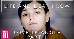 A Woman Goes Missing | Life And Death Row: Love Triangle Part 1