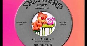TRENTONS - All Alone (1962) Fabulous, Forgotten Group Sound!