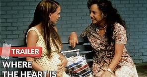 Where the Heart Is 2000 Trailer | Natalie Portman | Ashley Judd