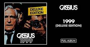 Cassius - 1999 (Deluxe Edition) [Full Album] - Official Audio