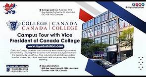 Canada College | Campus Visit-Part 2 | Campus Tour with Vice President | Education Station Montreal