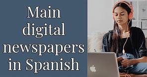 Main news websites and digital newspapers in Spanish