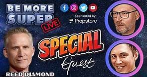 Be More Super Live - Special guest - Actor Reed Diamond