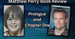 Matthew Perry Book Review | Prologue and Chapter 1