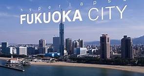 Hyperlapse Fukuoka City, Japan 4k (Ultra HD) - 福岡 Full ver.