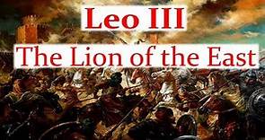 Leo III: The Lion of the East