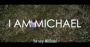 "I Am Michael" - Trailer Oficial #1 [HD] - Subtitulado