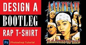 How to Design a 90s Vintage Bootleg Rap t-shirts | AALIYAH | PHOTOSHOP TUTORIAL| 2023
